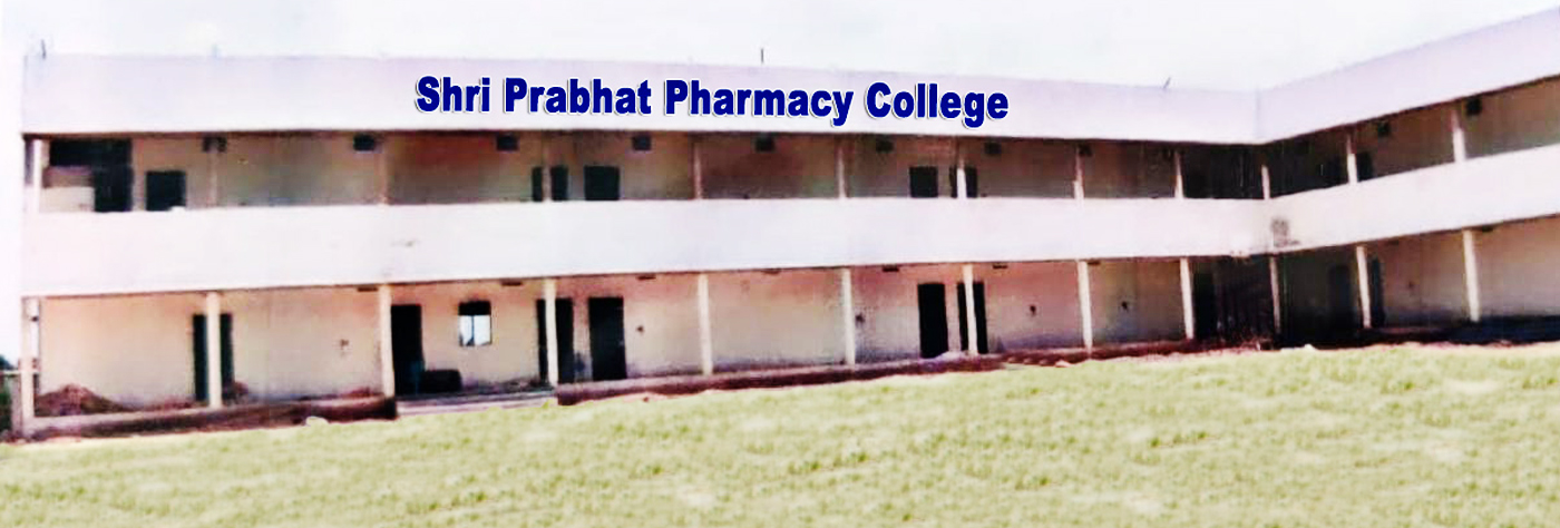 Shri Prabhat Pharmacy College